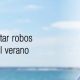 Evitar robos en verano